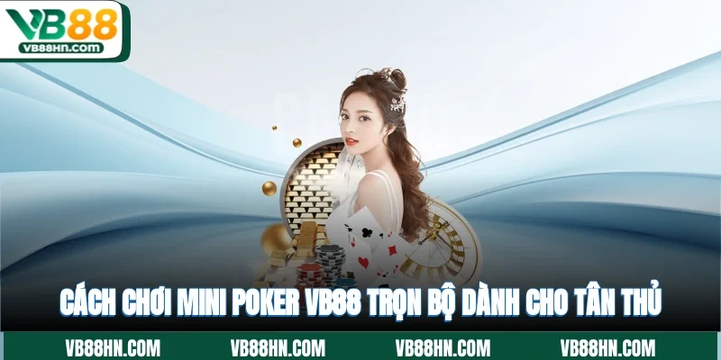 mini poker VB88